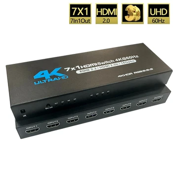 7-портов HDMI комутатор версия 2.0 4k @ 60Hz HDMI 2.0 7x1 Превключвател на Аудио-видео Конвертор 7 в 1 изход за Поддръжка на HDR и HDCP 2.2