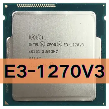 Процесор Intel Xeon E3-1270 E3 V3 1270 E3 v3 1270v3 3,5 Ghz LGA1150 8 MB Четириядрен восьмипоточный Процесор E3 1270 V3 CPU SR151