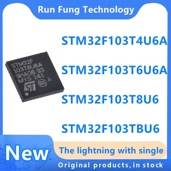 1 бр. чип STM32F103T4U6A STM32F103T6U6A STM32F103T8U6 STM32F103TBU6 QFN-36 100% чисто Нов Оригинален в наличност